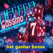 bet ganhar bonus